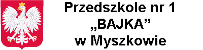 Biuletyn Informacji Publicznej Przedszkola nr 1 "BAJKA" w Myszkowie